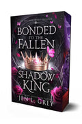 Bonded to the Fallen Shadow King by Jen L Grey: Paperback; 256 pages / English