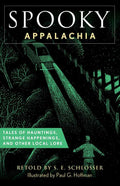 Spooky Appalachia by S. E. Schlosser: Paperback; 234 pages / English