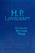 H. P. Lovecraft Cthulhu Mythos Tales by H. P. Lovecraft: Flexibound; 624 pages / English
