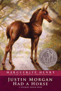 Justin Morgan Had a Horse by Marguerite Henry: Paperback; 176 pages / English