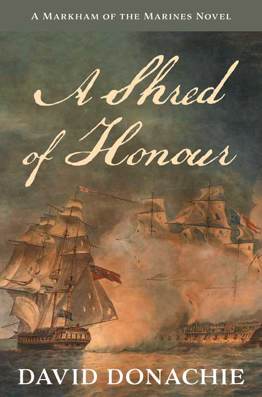 Shred of Honour by David Donachie: Paperback; 320 pages / English