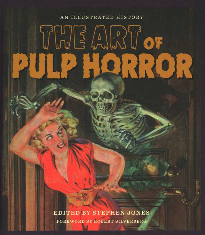 Art of Pulp Horror by: Hardcover; 256 pages / English