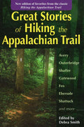 Great Stories of Hiking the Appalachian Trail by: Paperback; 240 pages / English