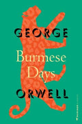 Burmese Days : George Orwell