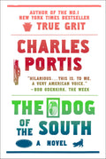 The Dog of the South: A Novel
