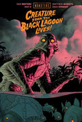 Universal Monsters: Creature From the Black Lagoon Lives! by Dan Watters: Hardcover; 112 pages / English