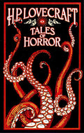 H. P. Lovecraft Tales of Horror by H. P. Lovecraft: Hardcover; 768 pages / English