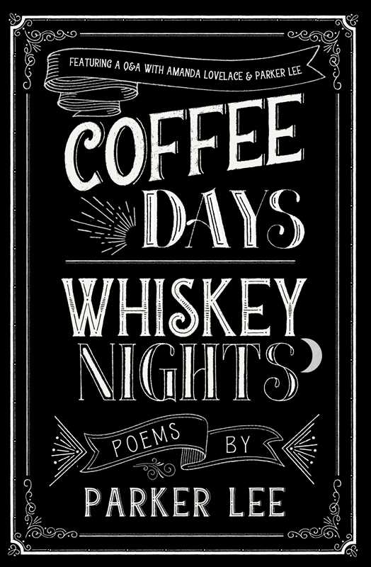 Coffee Days Whiskey Nights by Cyrus Parker: Paperback; 176 pages / English