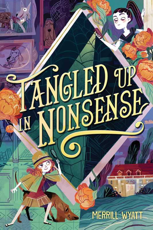 Tangled Up in Nonsense by Merrill Wyatt: Paperback; 288 pages / English