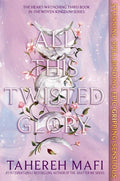 All This Twisted Glory : Tahereh Mafi