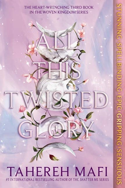 All This Twisted Glory : Tahereh Mafi