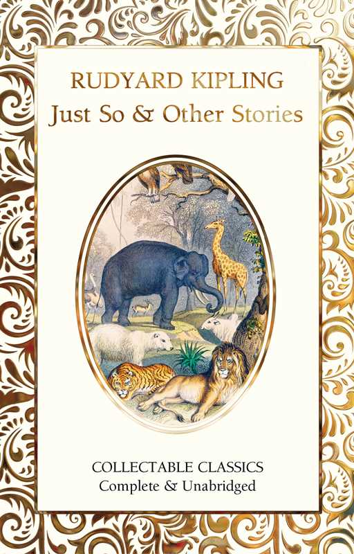 Just So & Other Stories by Rudyard Kipling: Hardcover; 384 pages / English