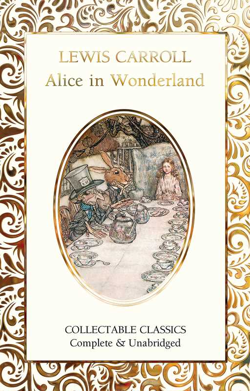 Alice in Wonderland by Lewis Carroll: Hardcover; 608 pages / English
