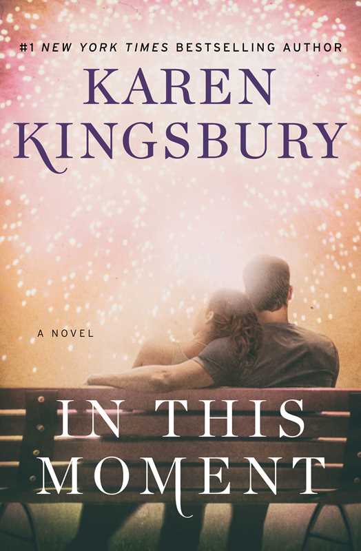 In This Moment by Karen Kingsbury: Paperback; 400 pages / English