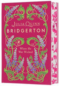 When He Was Wicked Deluxe Collector's Edition: Julia Quinn