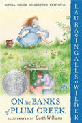 On the Banks of Plum Creek: Full Color Edition