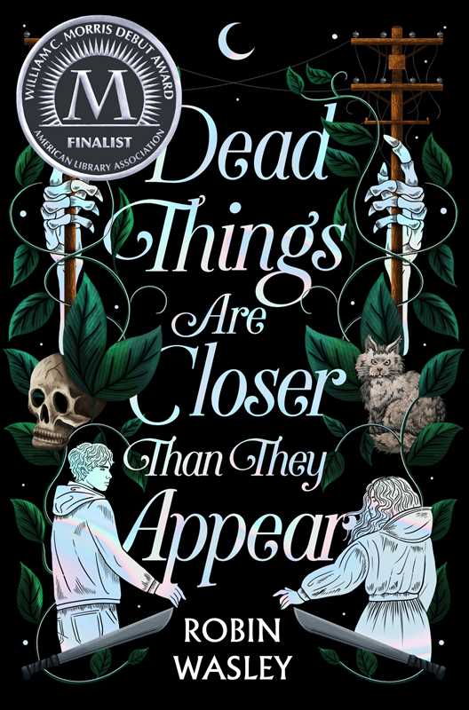Dead Things Are Closer Than They Appear by Robin Wasley: Paperback; 416 pages / English