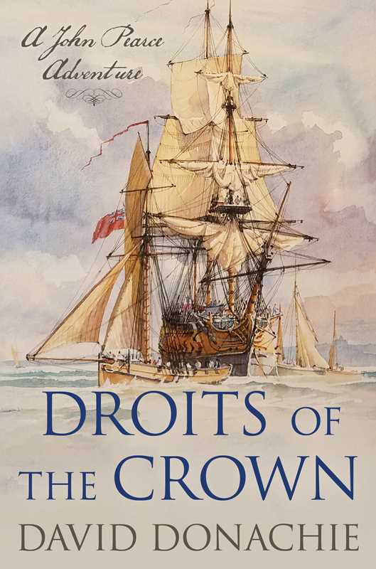 Droits of the Crown by David Donachie: Hardcover; 312 pages / English