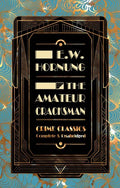 Amateur Cracksman (Collectable Crime Classics)