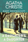 A Daughter’s a Daughter : Agatha Christie