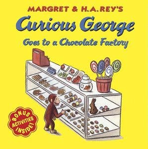 Curious George Goes to a Chocolate Factory : H. A. Rey