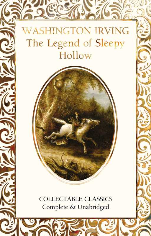 Legend of Sleepy Hollow by Washington Irving: Hardcover; 512 pages / English