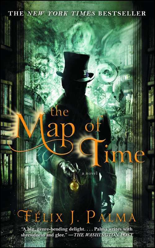Map of Time by Félix J. Palma: Paperback; 656 pages / English