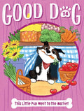 This Little Pup Went to the Market by Cam Higgins: Paperback; 128 pages / English