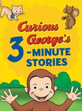 Curious George's 3-Minute Stories : H. A. Rey