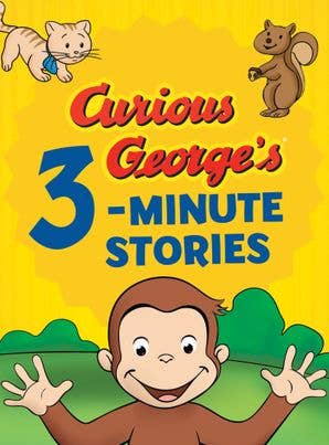 Curious George's 3-Minute Stories : H. A. Rey