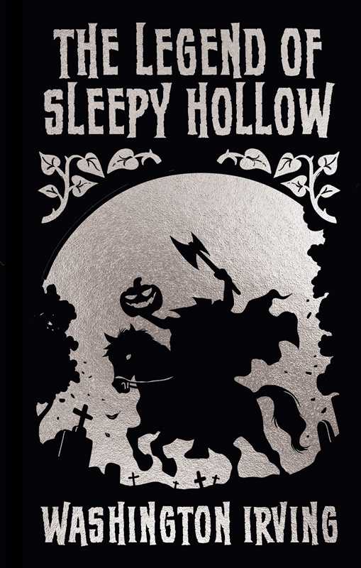 Legend of Sleepy Hollow and Other Stories by Washington Irving: Hardcover; 288 pages / English