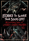 Stories to Scare Your Socks Off!