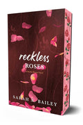 Reckless Roses by Sarah A. Bailey: Paperback; 208 pages / English
