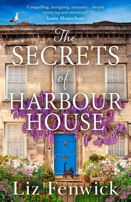 Secrets of Harbour House, The : Liz Fenwick