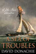 Sea of Troubles by David Donachie: Paperback; 242 pages / English