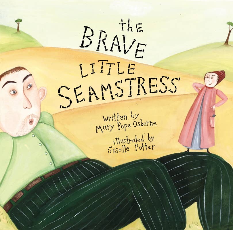Brave Little Seamstress by Mary Pope Osborne