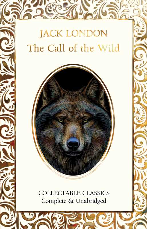 Call of the Wild by Jack London: Hardcover; 240 pages / English