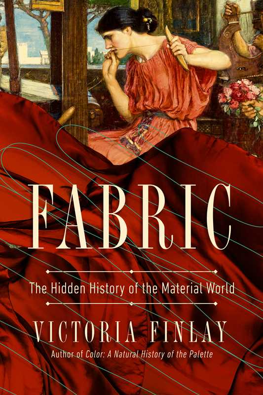 Fabric by Victoria Finlay: Paperback; 528 pages / English