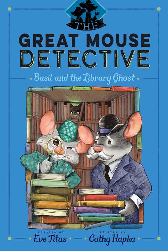 Basil and the Library Ghost by: Paperback; 96 pages / English
