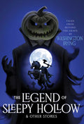 Legend of Sleepy Hollow & Other Stories by Washington Irving: Hardcover; 240 pages / English