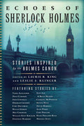 Echoes of Sherlock Holmes by: Hardcover; 368 pages / English