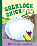Sherlock Chick and the Giant Egg Mystery by Robert Quackenbush: Hardcover; 48 pages / English