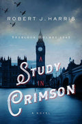 Study in Crimson by Robert J. Harris: Paperback; 256 pages / English