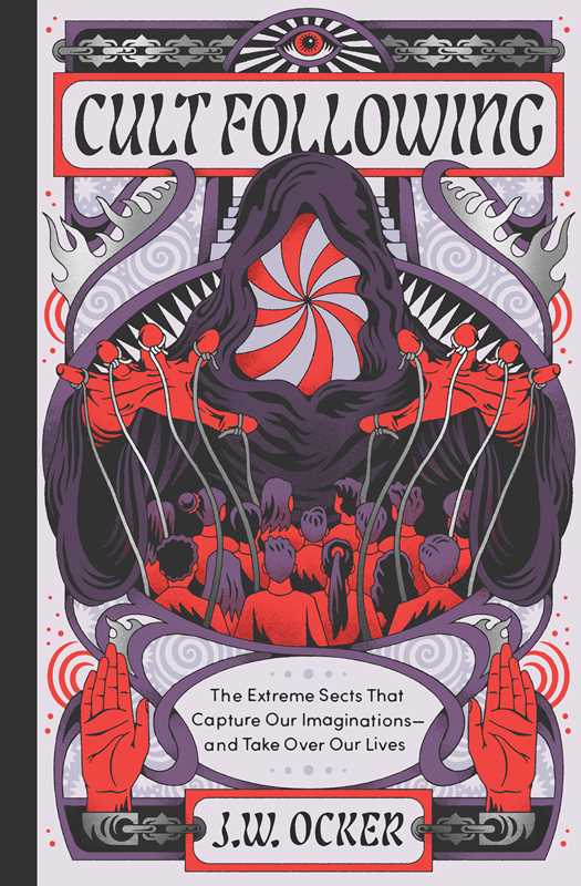 Cult Following by J. W.  Ocker: Hardcover; 272 pages / English