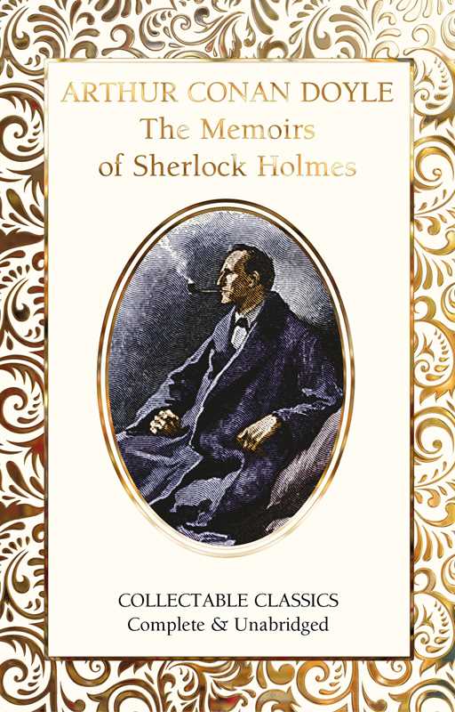 Memoirs of Sherlock Holmes by Sir Arthur Conan Doyle: Hardcover; 352 pages / English