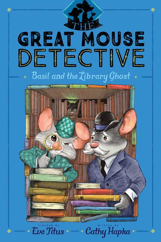 Basil and the Library Ghost by: Hardcover; 96 pages / English