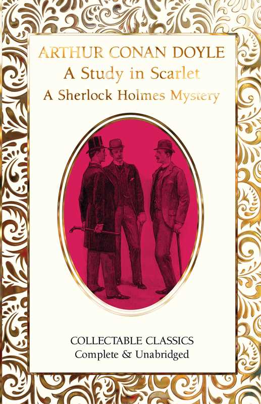 Study in Scarlet (A Sherlock Holmes Mystery) by Sir Arthur Conan Doyle: Hardcover; 240 pages / English