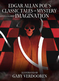 Edgar Allan Poe's Classic Tales of Mystery and Imagination by Edgar Allan Poe: Hardcover; 240 pages / English