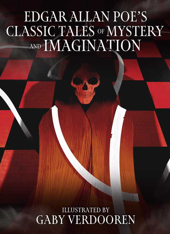 Edgar Allan Poe's Classic Tales of Mystery and Imagination by Edgar Allan Poe: Hardcover; 240 pages / English