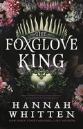 The Foxglove King: Trade Paperback